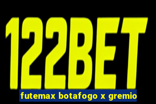 futemax botafogo x gremio